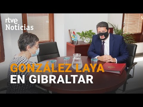 POLÉMICA por la presencia de GONZÁLEZ LAYA en GIBRALTAR | RTVE