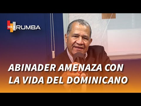 Abinader amenza con precarizar la vida del dominicano - Domingo Páez
