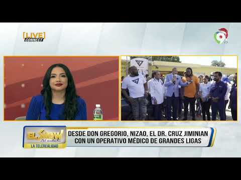 Desde Don Gregorio, Dr Cruz Jiminian con Operativo Medico de grandes ligas | El Show del Mediodía