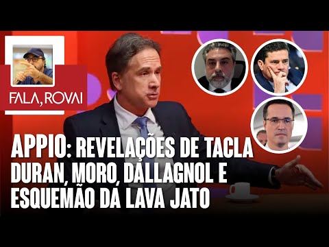 APPIO: revelações de TACLA DURAN, MORO, DALLAGNOL E ESQUEMÃO DA LAVA JATO