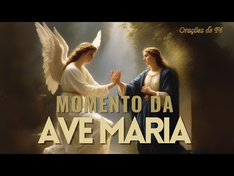 ? MOMENTO DA AVE MARIA | Oração da Noite | 22 de Setembro