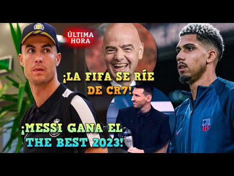 la FIFA se RÍE de CRISTIANO RONALDO - MESSI GANA EL THE BEST 2023 - EL UNITED QUIERE a ARAUJO