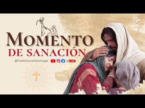 MOMENTO DE SANACIÓN  I ADORACIÓN A JESÚS l PadreOscarDelaVega