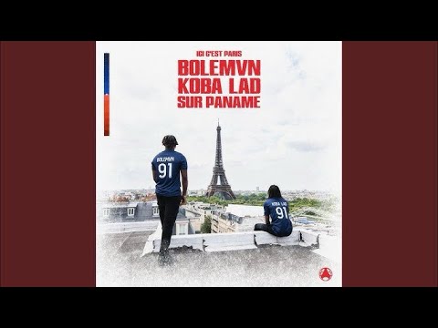 Ici c'est Paris - Sur Paname feat. Bolémvn & Koba LaD