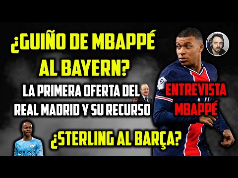 ?LA PRIMERA OFERTA del MADRID a MBAPPÉ · ¿GUIÑO al BAYERN ? · STERLING suena en el BARÇA