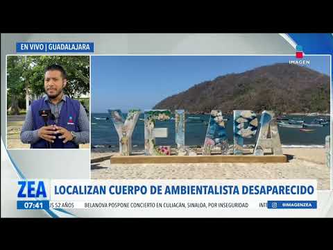 Localizan sin vida al ambientalista Jesús Alejandro Pérez en Yelapa, Jalisco | Noticias con Paco Zea