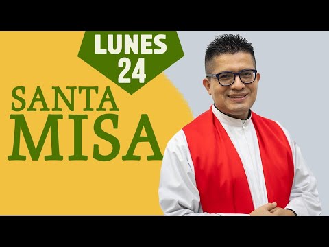 MISA DE HOY lunes 24/08/2020 con Padre Neftalí Rogel