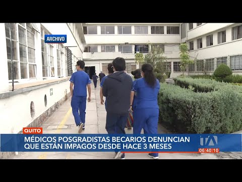 Médicos posgradistas denuncian estar impagos por más de tres meses en Ecuador