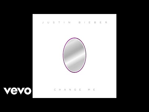 Justin Bieber - Change Me