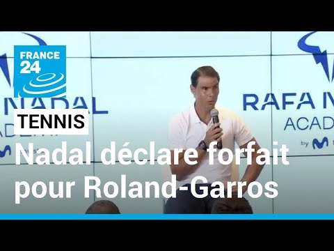 Tennis : blessé, Rafael Nadal déclare forfait pour Roland-Garros • FRANCE 24
