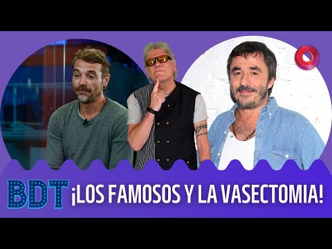 ¡Cada vez más famosos se hacen la vasectomía!: desde Pablo Granados a Beto Casella | #Bendita