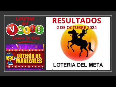 LOTERIAS Y CHANCES DEL MIERCOLES: LOTERIA DEL META VALLE MANIZALES HOY 2 DE OCTUBRE DEL 2024