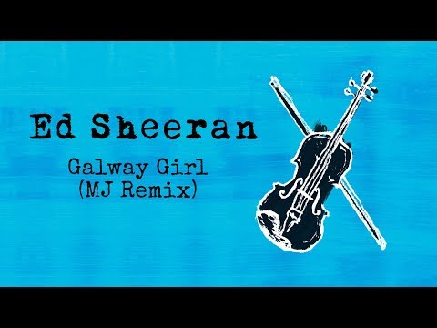 Ed Sheeran - Galway Girl (Martin Jensen Remix)