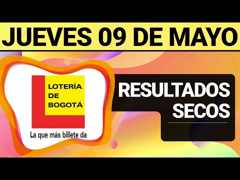 Resultado SECOS Lotería de BOGOTÁ del Jueves 9 de Mayo 2024  SECOS