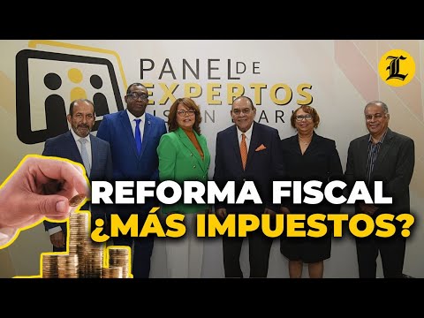 ¿Qué debe cambiar en la reforma fiscal y para quiénes serían los impuestos?