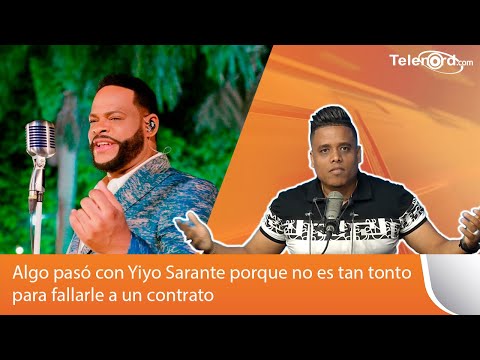 Algo pasó con Yiyo Sarante porque no es tan tonto para fallarle a un contrato - Arismendy Lantigua