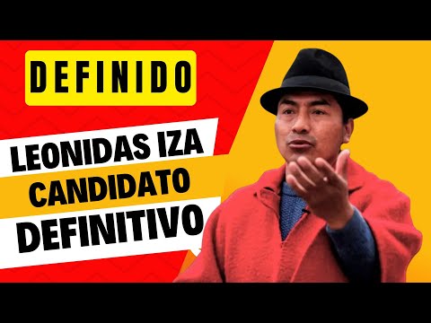 Candidatura de Leonidas Iza en firme, va porque va!