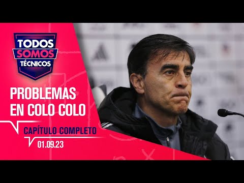 Todos Somos Técnicos - Problemas en Colo Colo previo al Superclásico | Capítulo 1 de septiembre 2023