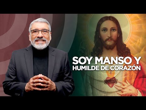 SAGRADO CORAZÓN DE JESÚS | Soy Manso y Humilde de Corazón - Salvador Gómez Predicador Católico