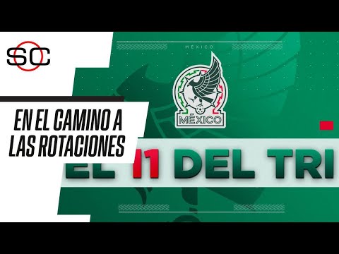 México vs Uruguay ¿Cuál debe ser el 11 titular del seleccionado mexicano ante los charrúas?