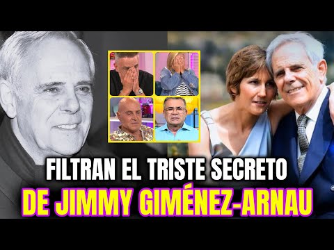 SE FILTRA el DESEO que no pudo CUMPLIR Jimmy Giménez Arnau ANTES de su MUERTE