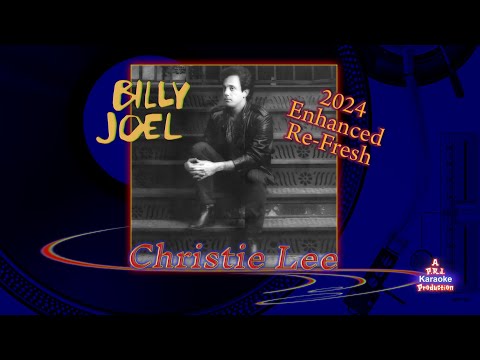 Billy Joel - Christie Lee - 2024 BEST! Karaoke HD Epic