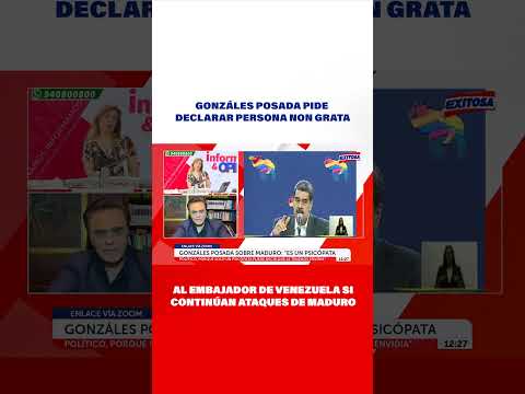 Gonzáles pide declarar persona non grata al embajador de Venezuela si continúan ataques de Maduro