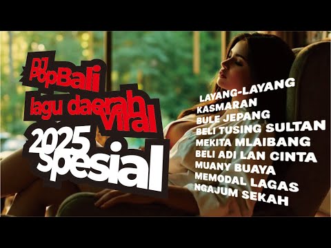 Kompilasi Lagu Bali Viral 2025 — DJ Remix Bali Terbaru | Musik Santai & Hits TikTok