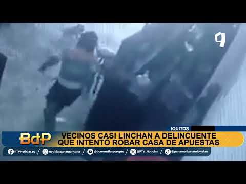 BDP Casi linchan a delincuente en Iquitos