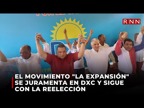 El movimiento La Expansión se juramenta en DxC y sigue con la reelección