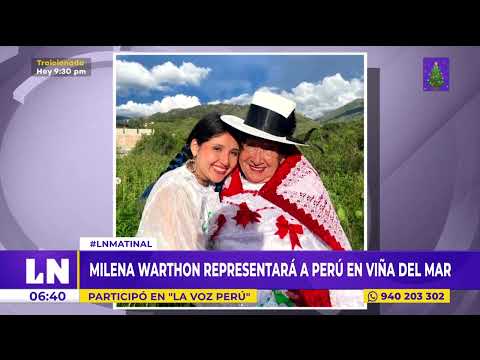 ¡Orgullo peruano! Milena Warthon representará al país en Viña del Mar