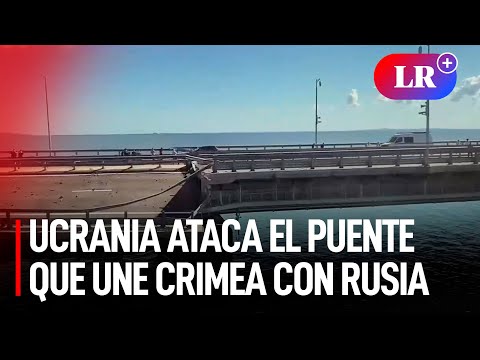 UCRANIA LANZA ATAQUE contra el puente que une CRIMEA con RUSIA y PROVOCA GRANDES DAÑOS