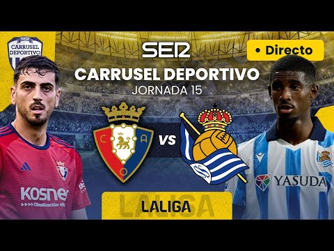 ? CA OSASUNA vs REAL SOCIEDAD | EN DIRECTO | #LaLiga 23/24 - Jornada 15