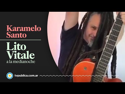 Karamelo Santo: Fruta amarga - Lito Vitale a la Medianoche