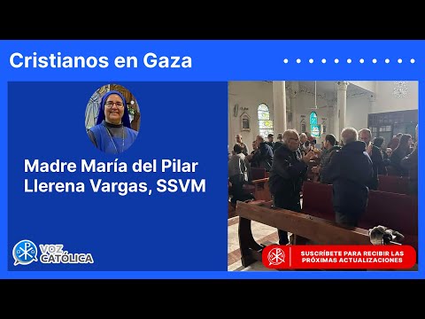 Testimonio desde Gaza Madre María del Pilar Llerena Vargas, SSVM