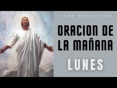 Oracion de la Mañana de Hoy Lunes 17 de JUNIO de 2024