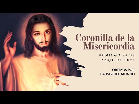 Coronilla de la Misericordia | DOMINGO 28 de ABRIL | Wilson Tamayo
