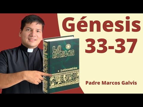 LECTURA DE BIBLIA: Genesis Cap 33-37  con el padre Marcos Galvis