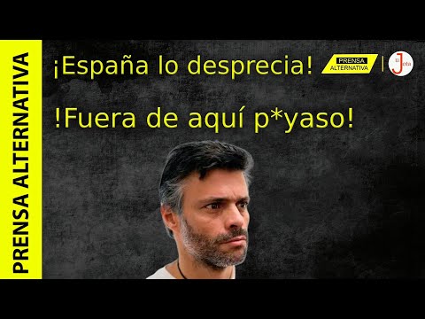 Leopoldo López y sus socios humillados en España! Les dijeron de todo!