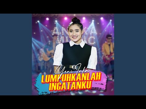 Lumpuhkan Ingatanku