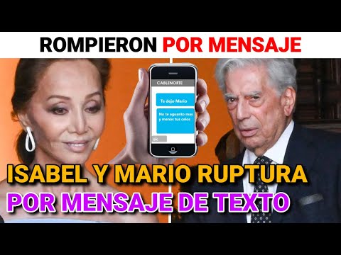 Isabel Preysler y Mario Vargas Llosa ROMPIERON por MENSAJE según su ENTORNO
