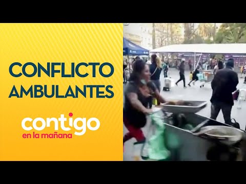 CONFLICTO AMBULANTES: Violencia de vendedores complican al centro de Santiago - Contigo en La Mañana