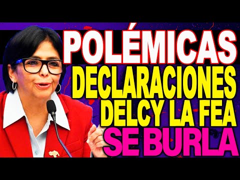 POLÉMICAS DECLARACIONES DELCY LA FEA SE BURLA DE TODOS LOS VENEZOLANOS