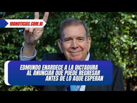 Edmundo Gonzalez: Asi como Maduro adelanto las elecciones puedo adelantar mi regreso a Venezuela