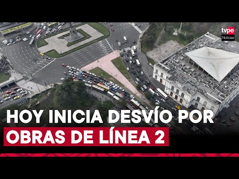 Línea 2 del Metro: hoy inicia desvío vehicular en Cercado de Lima por obras de Estación Central