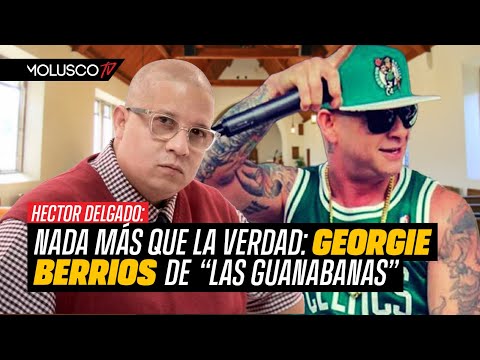 Hector Delgado destapa los sucesos que llevaron a Georgie de las Guanabanas a casi mor!r