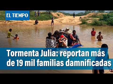 Tormenta Julia: en La Guajira ya reportan más de 19 mil familias damnificadas | El Tiempo