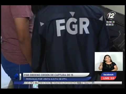 FGR ordenó orden de captura de 15 personas por venta ilícita de IPTV