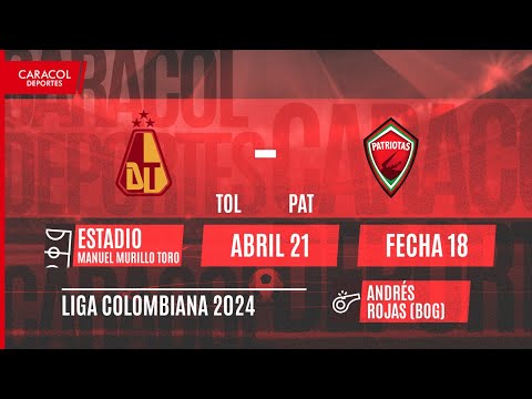 EN VIVO | Deportes Tolima vs Patriotas - Liga Colombiana por el Fenómeno del Fútbol