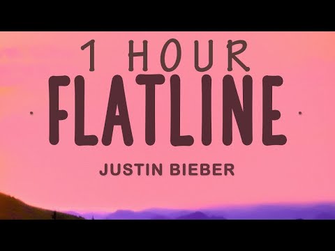 Justin Bieber - Flatline | 1 hour